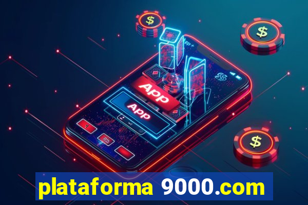 plataforma 9000.com